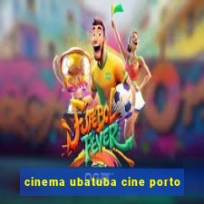 cinema ubatuba cine porto